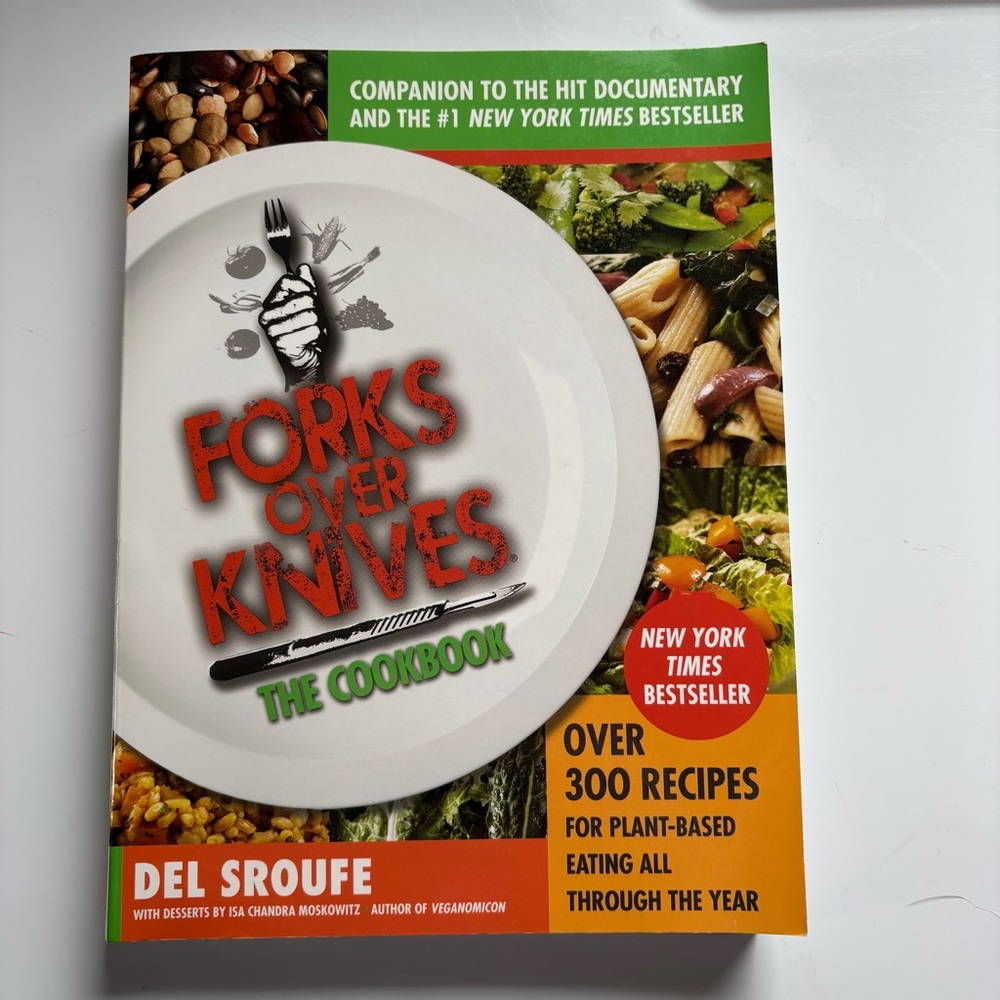 Forks Over Knives The Cookbook